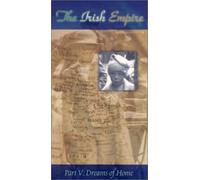 Irish Empire: Dreams of Home [VHS]