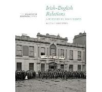 Irish-English Relations: A History In Documents