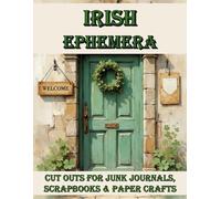 Irish Ephemera - Cut outs for Junk Journals, Scrapbooks and Paper Crafts:: Washi tape, Inchies, Cut Out stickers, Fussy Cuts, Labels and more