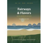 Irish Fairways & Flavors: The Irish Golfers Cookbook