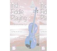Irish Fiddle Playing: A Guide for the Serious Player