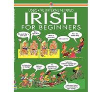 Angela Wilkes et John Shackell - Irish for Beginners - Usborne