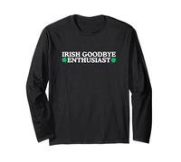 Irish Goodbye Enthusiast Funny Drinking Adult Humour Meme Gag Manche Longue