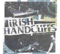 Irish Handcuffs - Hits Close to Home (White Vinyl)