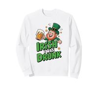 Irish I Was Drunk Funny Drinking Leprechaun St Patrick Day Sweatshirt