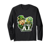 Irish It Was A.I Funny St Patrick Day Tech Humour Trèfle Manche Longue