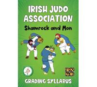 Irish Judo Association Shamrock and Mon Grading Syllabus: All techniques from 2nd to 12th Mon
