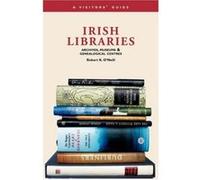 Irish Libraries, Archives, Museums and Genealogical Centres
