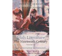 Irish Literature The Nineteenth Century Volume Iii