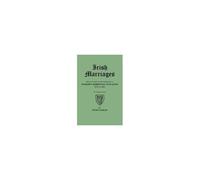 Irish Marriages. Being An Index To The Marriages In Walker's Hibernian Magazine, 1771 To 1812. Two Volumes In One