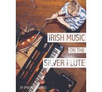 Irish Music on the Silver Flute