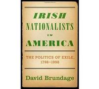 Irish Nationalists in America: The Politics of Exile, 1798-1998 - [Version Originale] Inconnu (Auteur)
