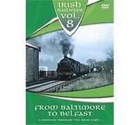 Irish Railways Vol.8 - From Baltimore To Belfast G