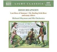 Irish Raphsody : Last Rose Of Summer, My Darling Irish