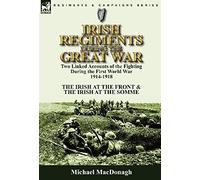 Irish Regiments During The Great War