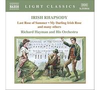 NAXOS – Irish Rhapsody : Last Rose Of Summer, My Darling Irish