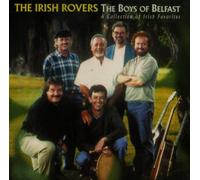 Irish Rovers - Boys Belfast: A Collection of Irish Favorites