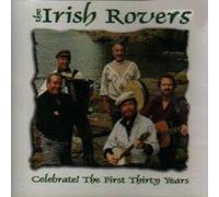 Irish Rovers - Celebrate ! The first Thirty Years