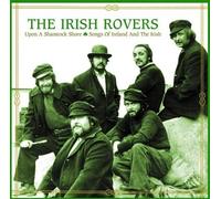 Irish Rovers - Upon A Shamrock Shore: Songs of Ireland and the Irish by Irish Rovers (2000) Audio CD