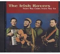 Irish Rovers - Years May Come Years May Go