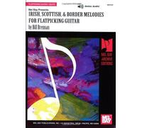 Irish, Scottish & Border Melodies For Flatpicking Guitar