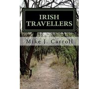 Irish Travellers: An Undocumented Journey Through History