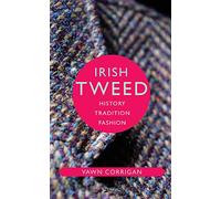 Irish Tweed: History, Tradition, Fashion