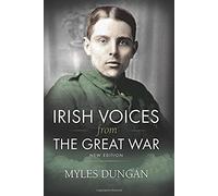 Irish Voices From The Great War