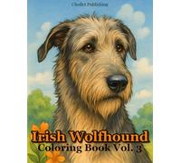 Irish Wolfhound | Coloring Book Vol. 3: 50 Relaxing Designs for Dog Lovers