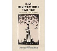 Irish Women's Writing, 1878-1922