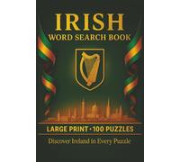 Irish Word Search Book: Large Print Puzzle Collection with 100 Puzzles and 2000 Unique Words on Dublin, Cliffs of Moher, and Wild Atlantic Way