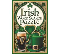 Irish Word Search Puzzle Book: Enjoy Easy-to-Read Word Search Puzzles All About the Rich Culture, History, and Traditions of Ireland | 6x9 Book, 110 ... for Vacations, Road Trips & Quiet Evening