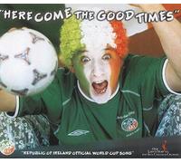 Irish World Cup Squad - Here Come The Good Times [Import]