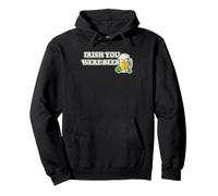 Irish You Were Beer St Patricks Day Shamrock Jeu de Mots Sweat à Capuche