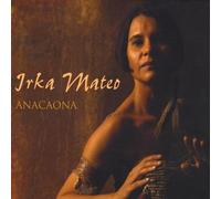 Irka Mateo - Anacaona