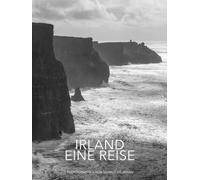 IRLAND EINE REISE: PHOTOGRAPHIEN VON MARKUS HEUMANN