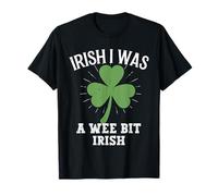 Irlandais J'étais Un Tout Petit Peu Irlandais Lucky St T-Shirt