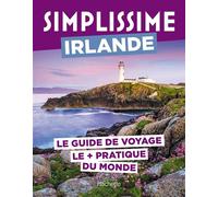 Collectif – Irlande Guide Simplissime – Le guide de voyage le plus pratique du monde – Broché