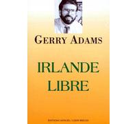 Irlande Libre. Vers Une Paix Durable
