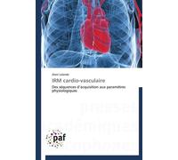 Irm cardio-vasculaire - Alain Lalande - P.academiques Francophones - broché - Essai