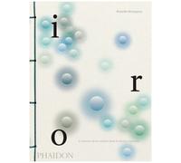 Iro – L'essence de la couleur dans le design japonais – Phaidon Press