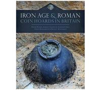 Iron Age And Roman Coin Hoards In Britain
