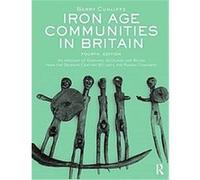 Iron Age Communities in Britain Barry Cunliffe (Auteur)