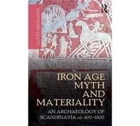 Iron Age Myth and Materiality by Lotte Hedeager Paperback Book Inconnu (Auteur)