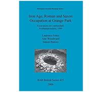 Iron Age, Roman And Saxon Occupation At Grange Park