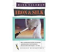 Iron and Silk, Vintage Departures Mark Salzman (Auteur)