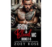 Iron & Blood MC Books 1-6: A Curvy Girl, Instalove, Biker Collection