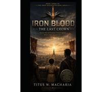 Iron Blood: The Last Crown