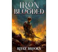 Iron Blooded: A LitRPG Adventure