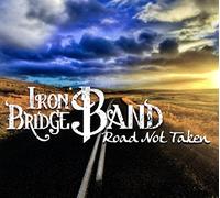 Iron Bridge Band - Road Not Taken